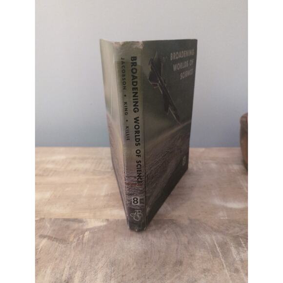 Broadening Worlds of Science #8 by Jacobson, King & Killie, 1959 Hardcover - Picture 2 of 6